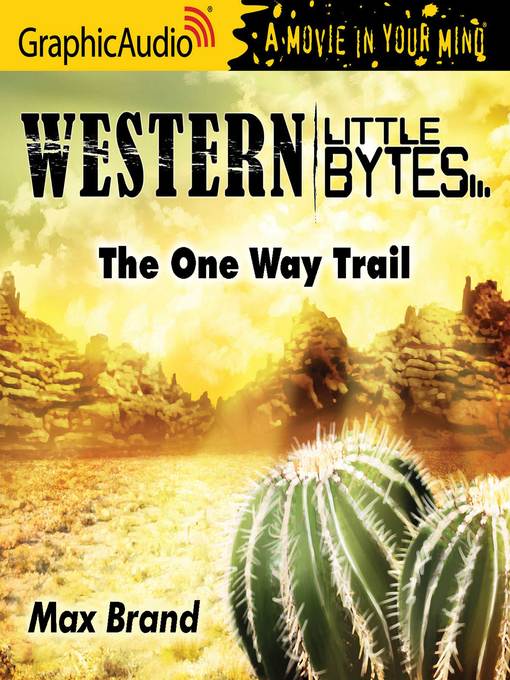 Title details for The One Way Trail by Max Brand - Available